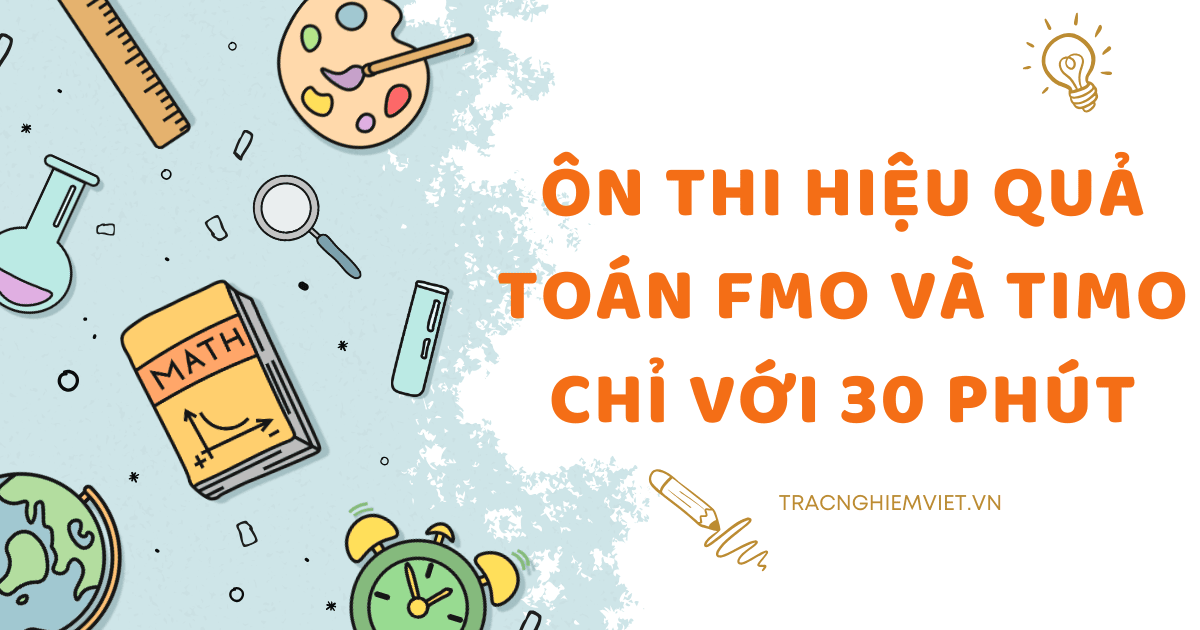 Ôn toán quốc tế TIMO và FMO
